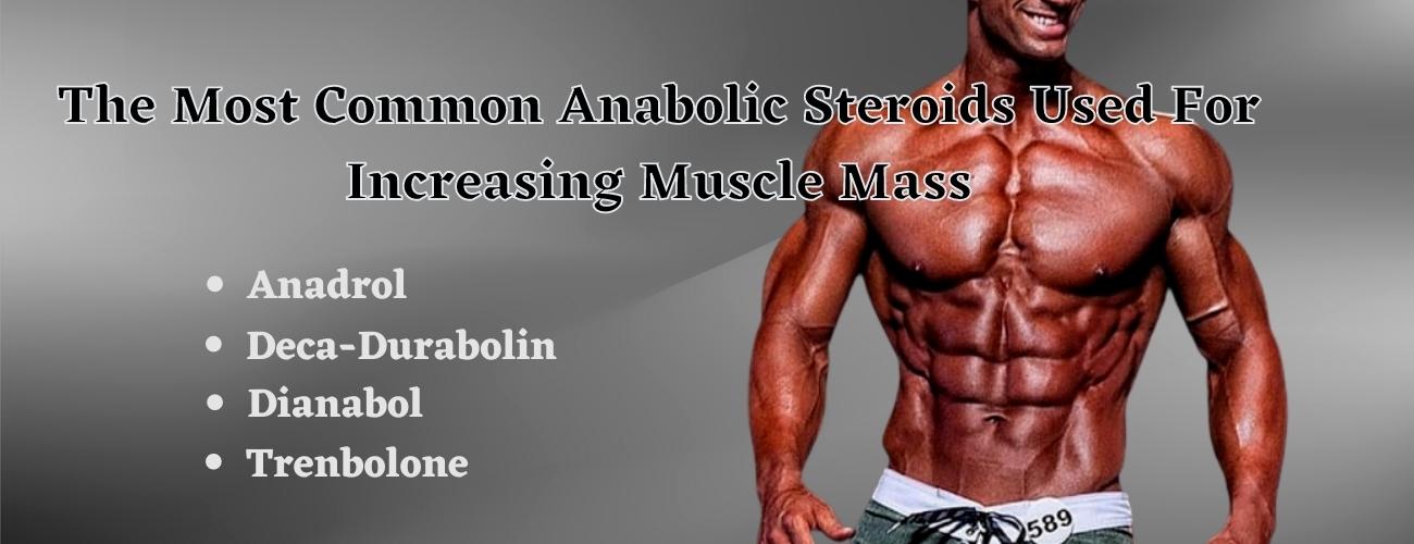 Common Anabolic Steroide Used