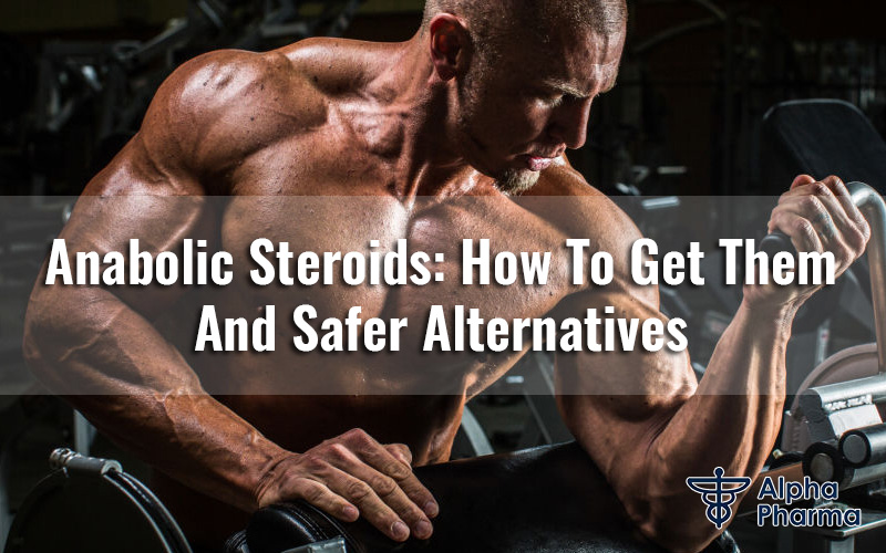 How to Get Steroide